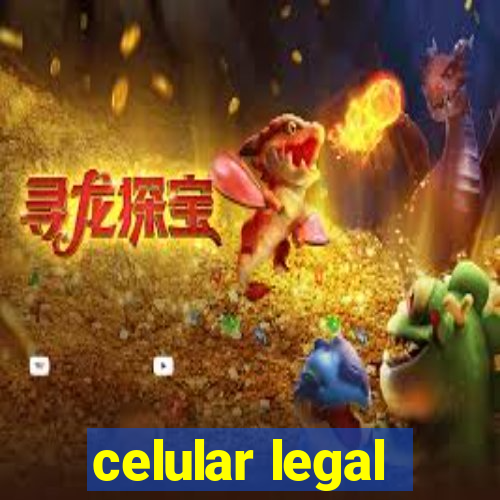 celular legal